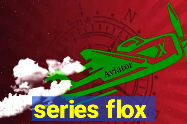 series flox