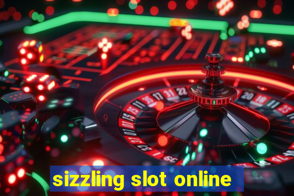 sizzling slot online