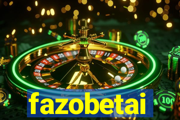 fazobetai