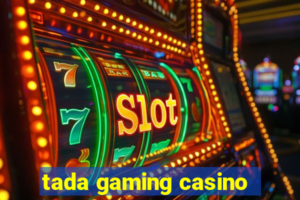 tada gaming casino