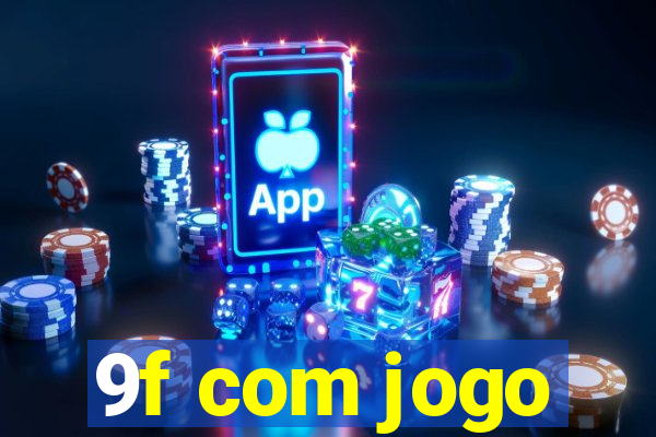 9f com jogo