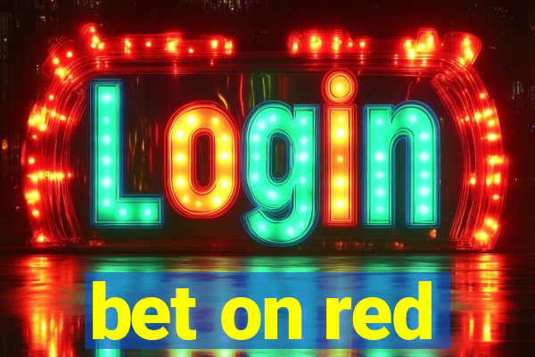 bet on red