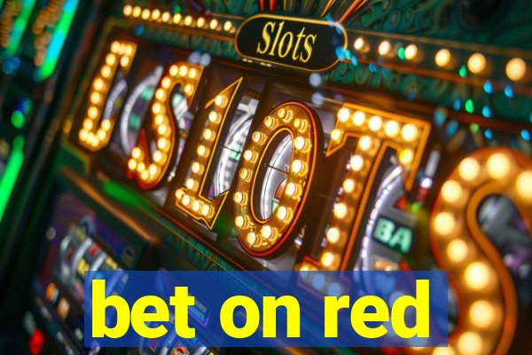 bet on red