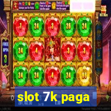 slot 7k paga