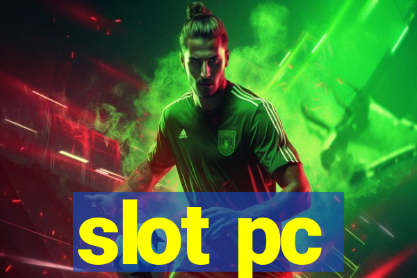 slot pc