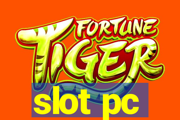 slot pc