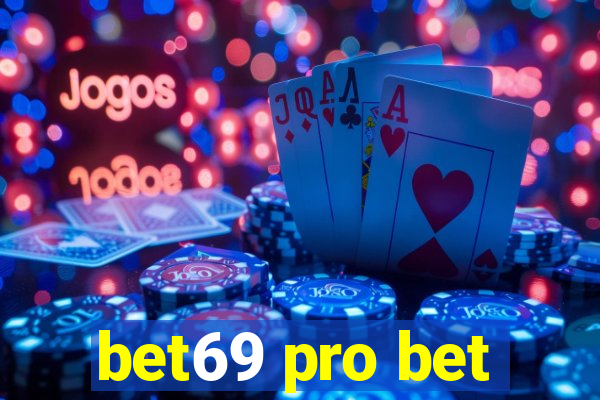 bet69 pro bet