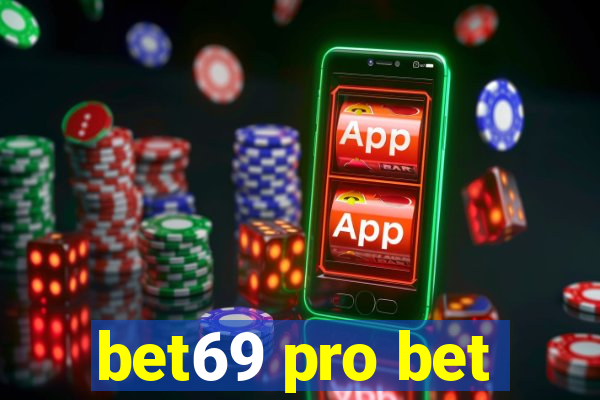 bet69 pro bet