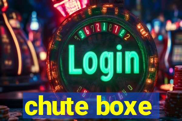 chute boxe