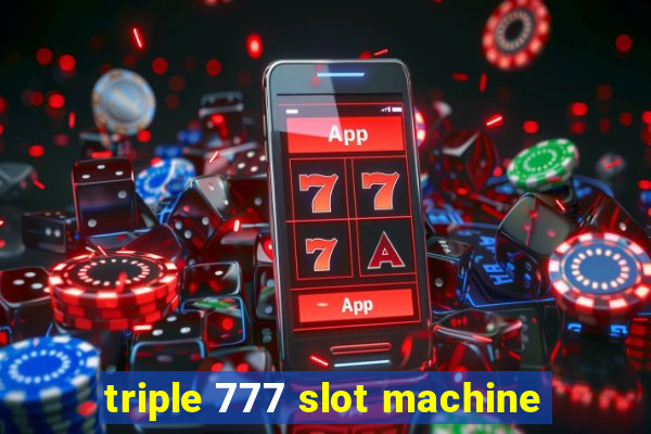 triple 777 slot machine