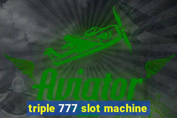 triple 777 slot machine