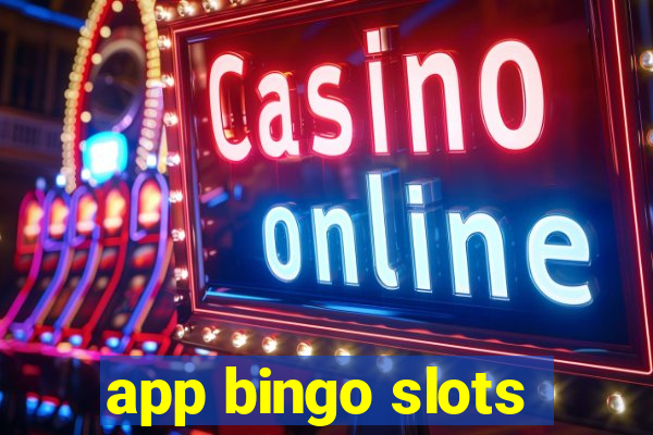 app bingo slots