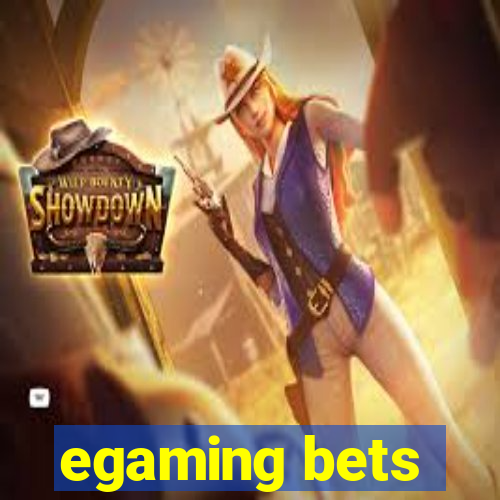 egaming bets