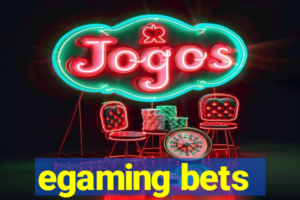 egaming bets