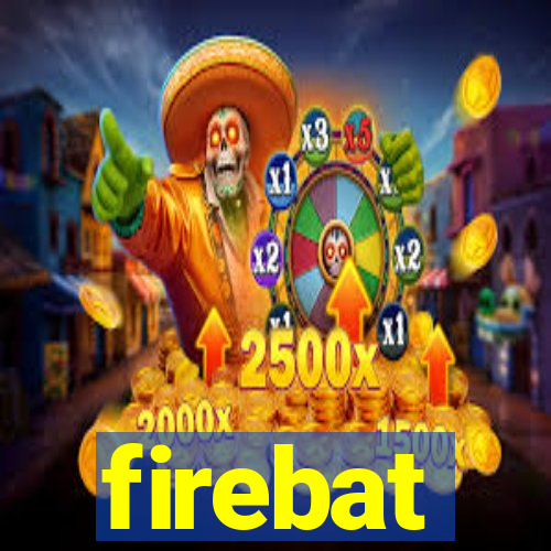 firebat