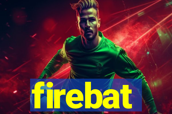 firebat