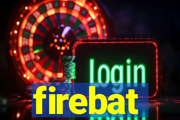 firebat