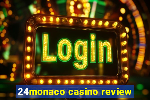 24monaco casino review