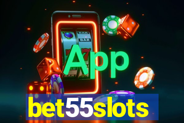 bet55slots