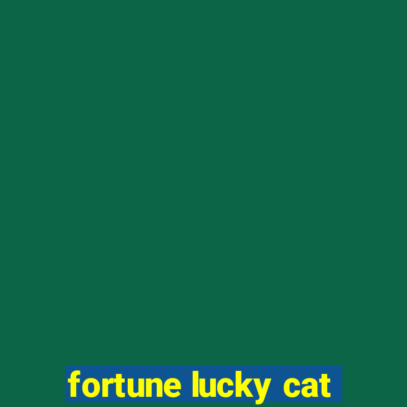 fortune lucky cat