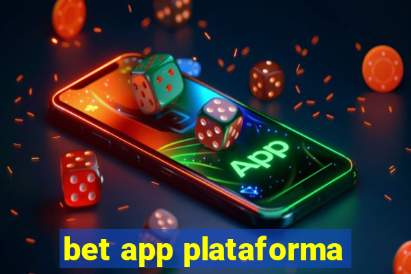 bet app plataforma