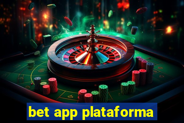 bet app plataforma