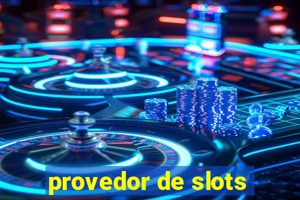 provedor de slots