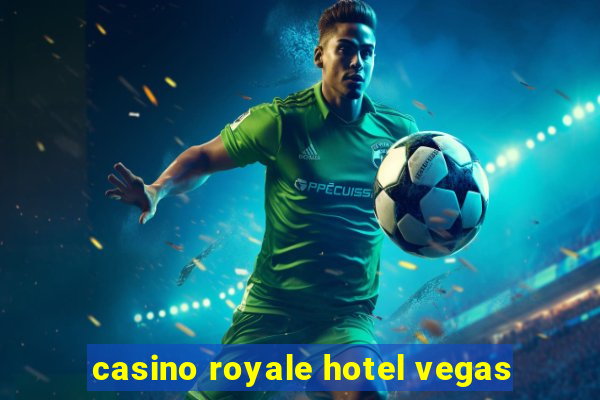 casino royale hotel vegas