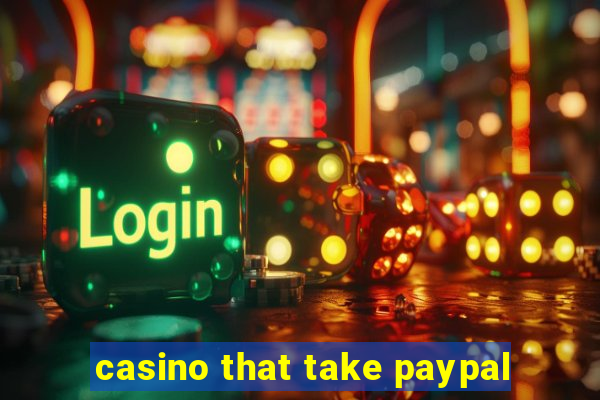 casino that take paypal