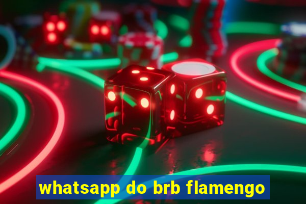 whatsapp do brb flamengo