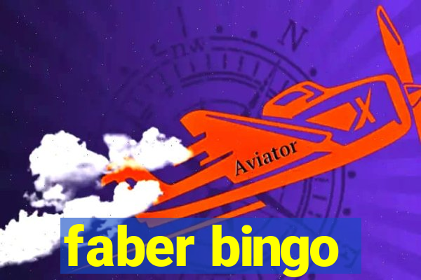 faber bingo