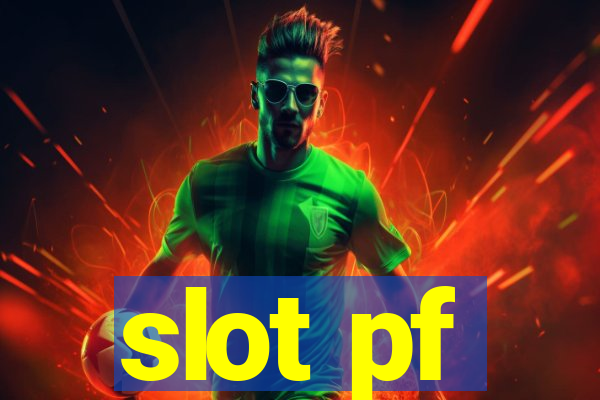 slot pf