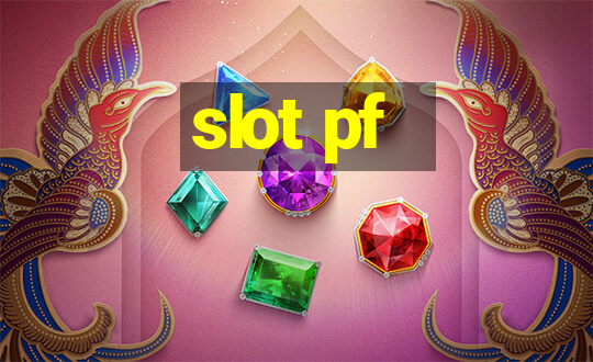 slot pf