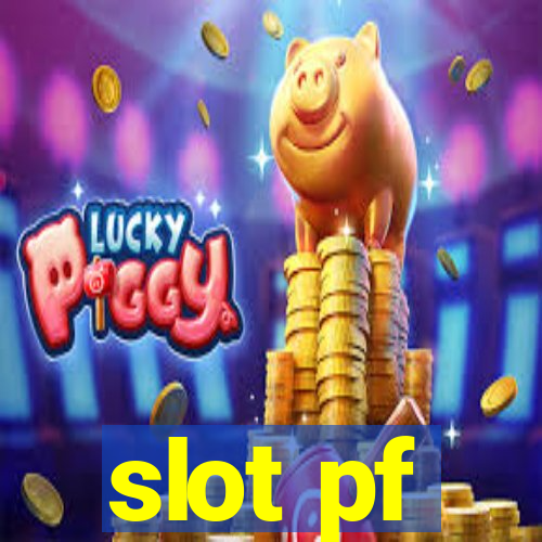 slot pf