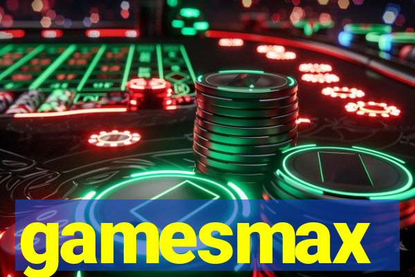 gamesmax