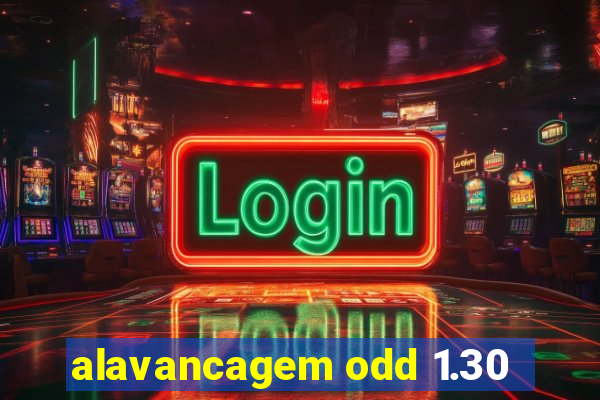 alavancagem odd 1.30