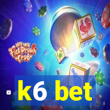 k6 bet