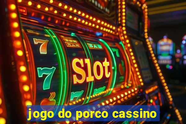 jogo do porco cassino