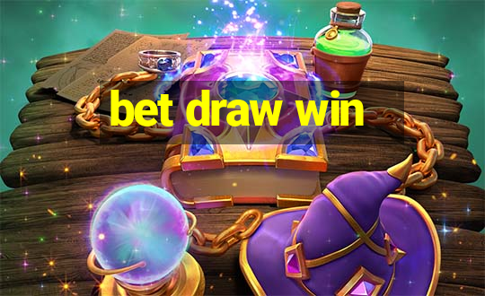 bet draw win