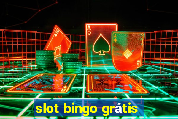 slot bingo grátis