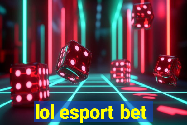 lol esport bet