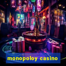 monopoloy casino