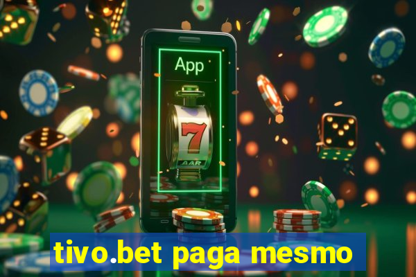 tivo.bet paga mesmo