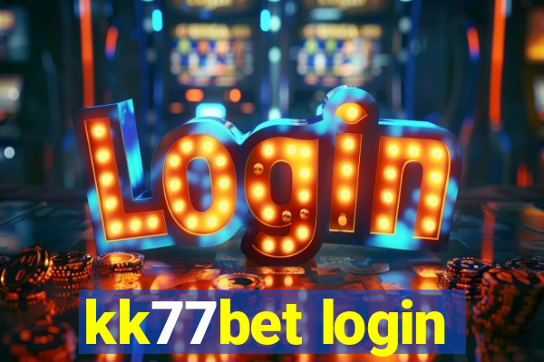 kk77bet login