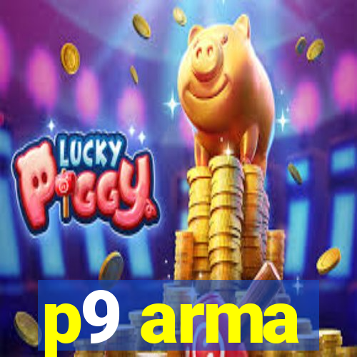 p9 arma