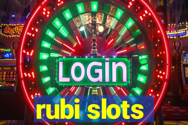 rubi slots