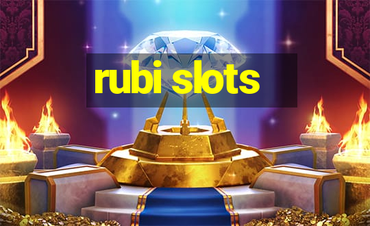 rubi slots