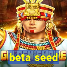 beta seed