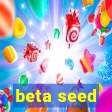 beta seed