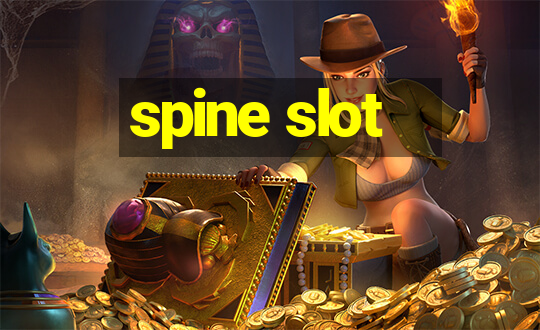 spine slot